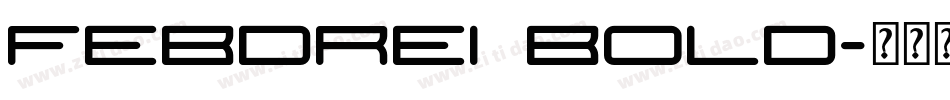 Febdrei Bold字体转换